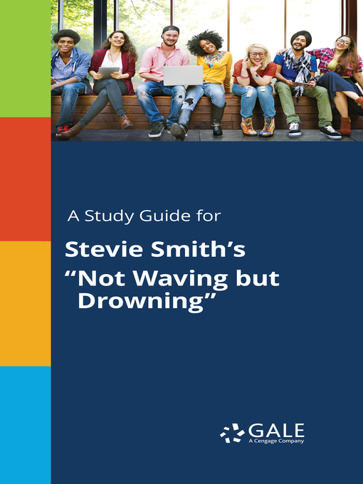 Title details for A Study Guide for Stevie Smith's "Not Waving but Drowning" by Gale, Cengage Learning - Wait list